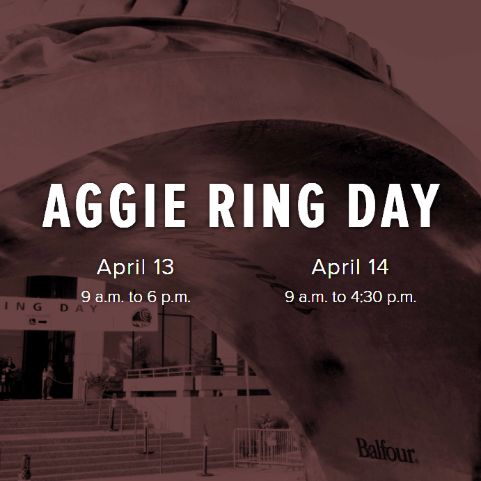 Association to host over 45,000 at Aggie Ring Days in April